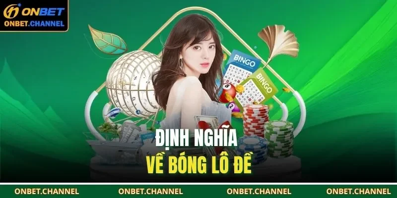 Định nghĩa về bóng lô đề