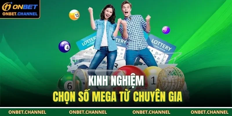 Kinh nghiệm chọn số Mega từ chuyên gia 