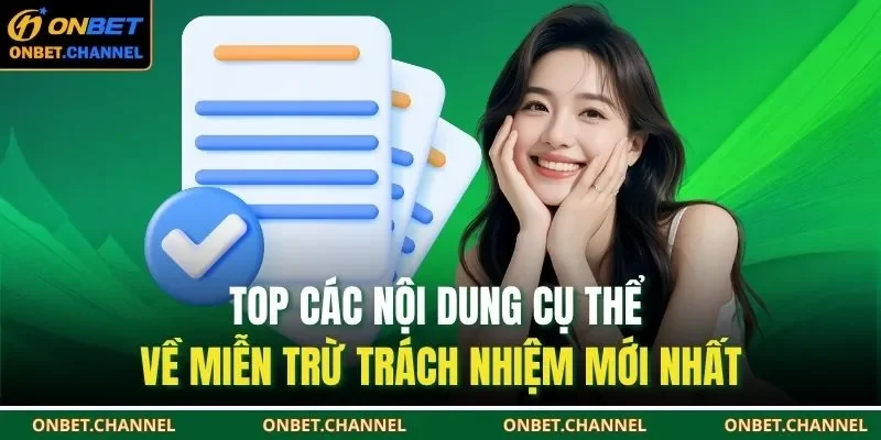 Top các nội dung cụ thể về miễn trừ trách nhiệm mới nhất