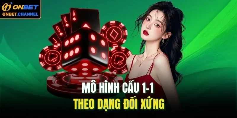 Mô hình cầu 1-1 theo dạng đối xứng