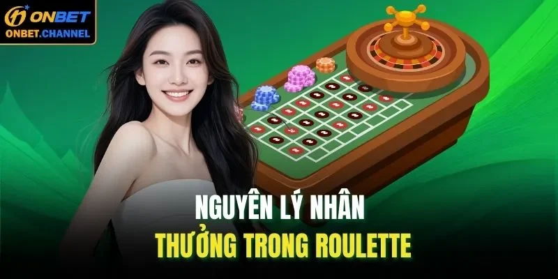 Nguyên lý nhân thưởng trong Roulette