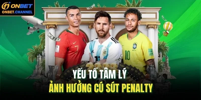 Yếu tố tâm lý ảnh hưởng cú sút penalty